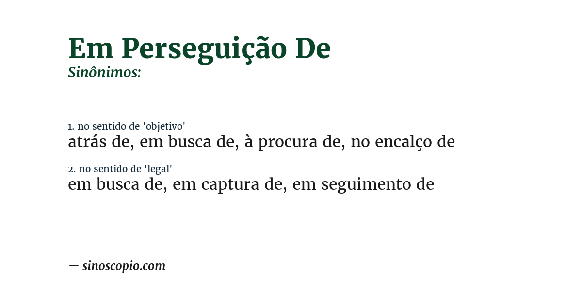 Sinônimo de em perseguição de