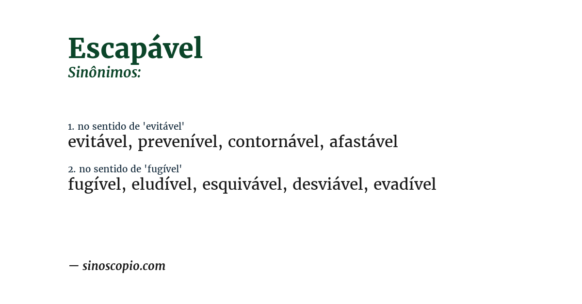 Sinônimo de escapável