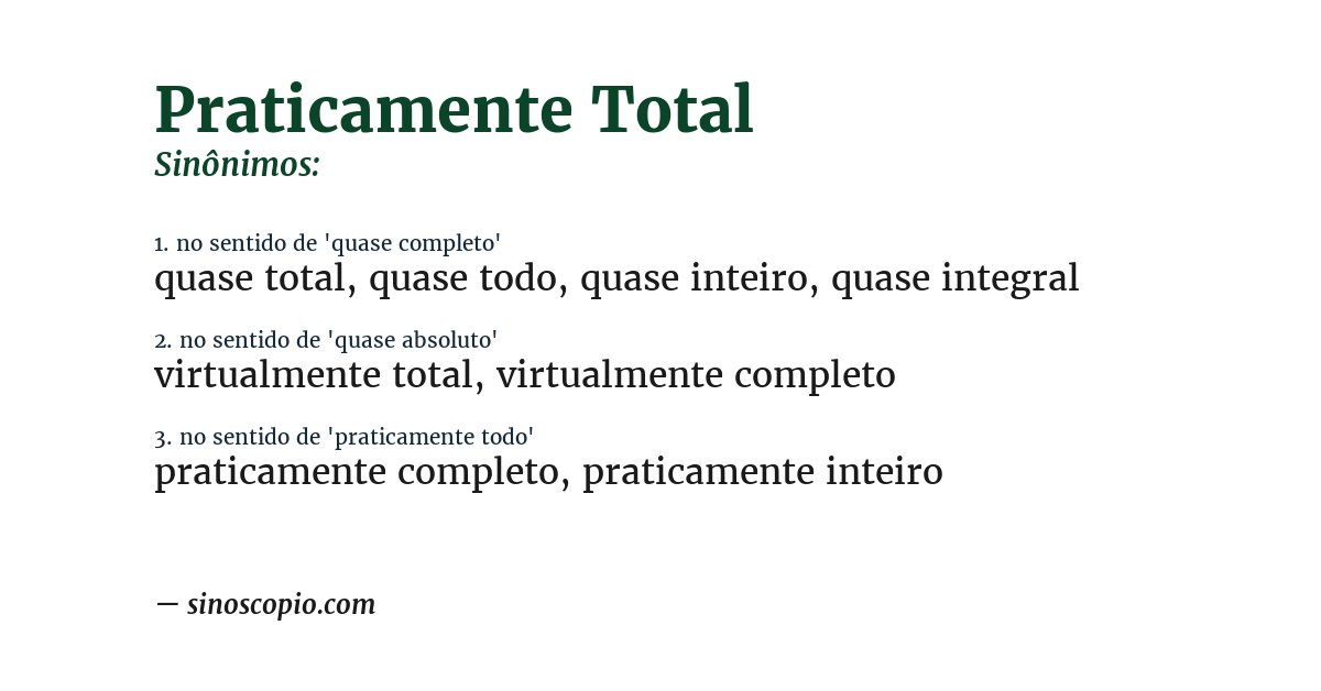 Sinônimo de praticamente total