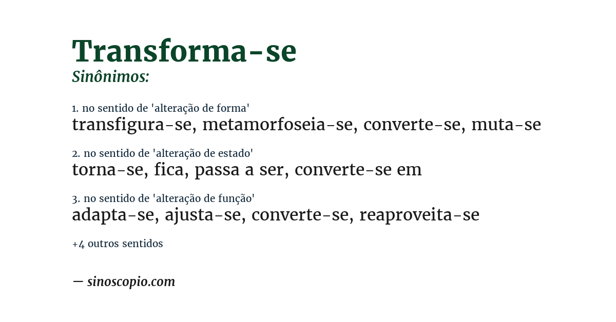 Sinônimo de transforma-se