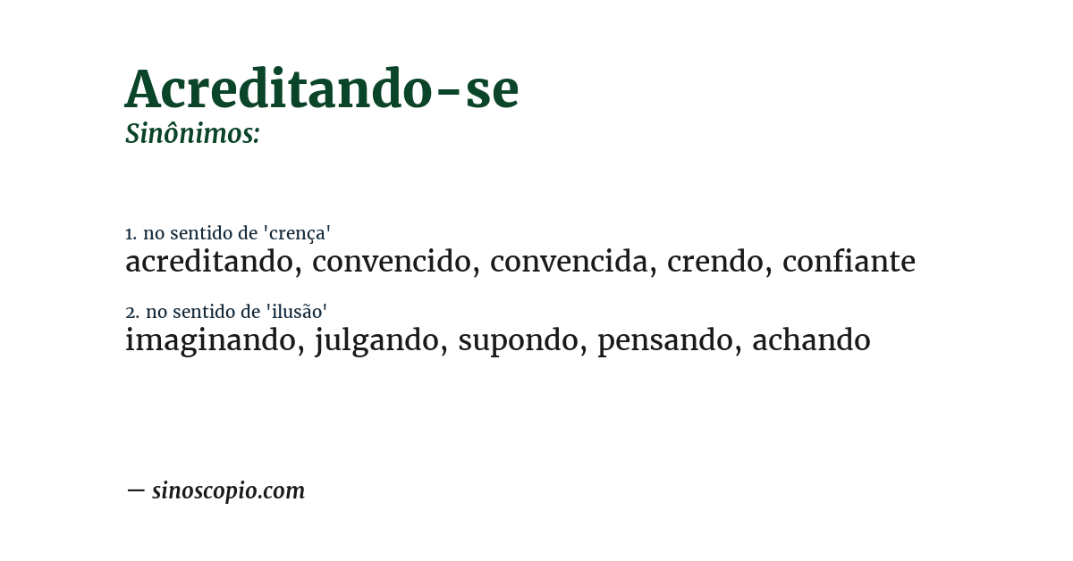 Sinônimo de acreditando-se