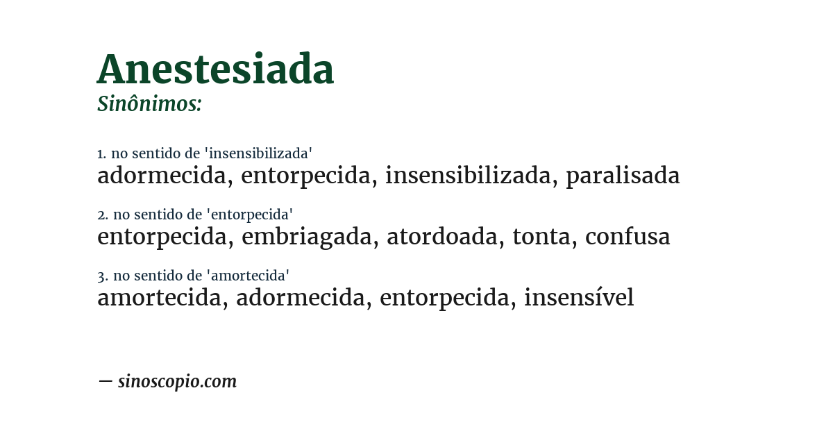 Sinônimo de anestesiada