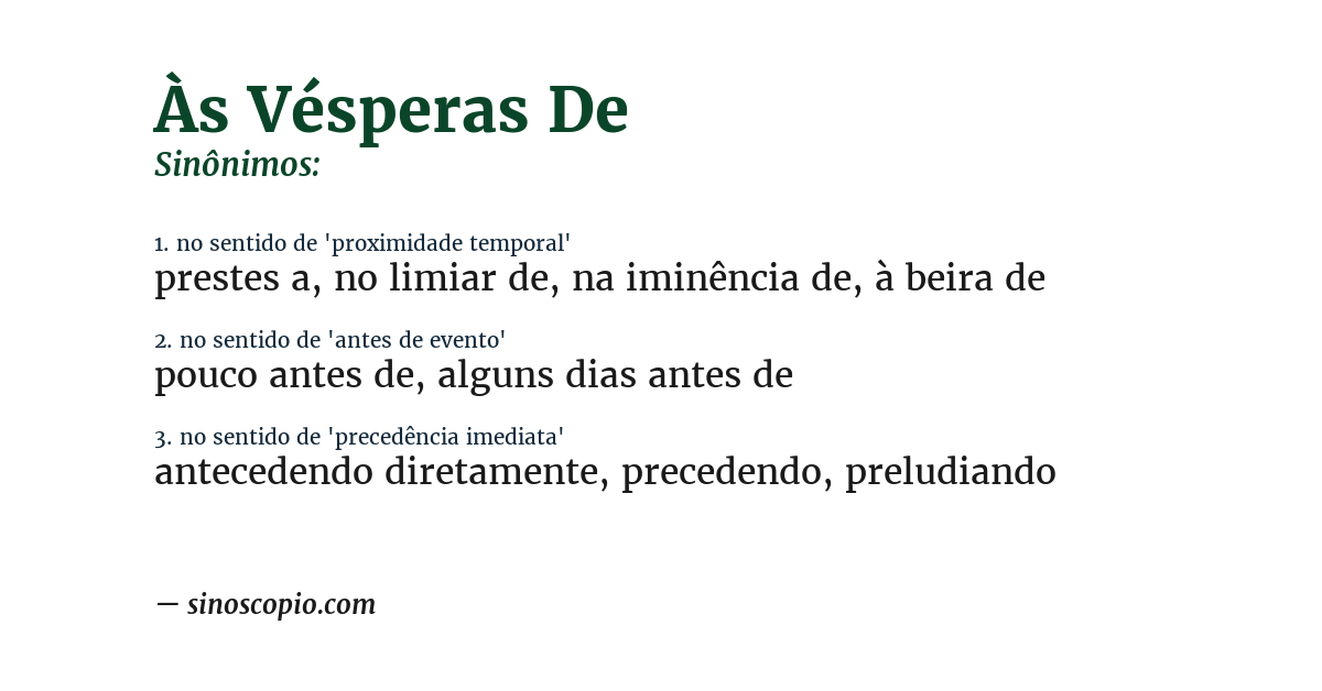 Sinônimo de às vésperas de