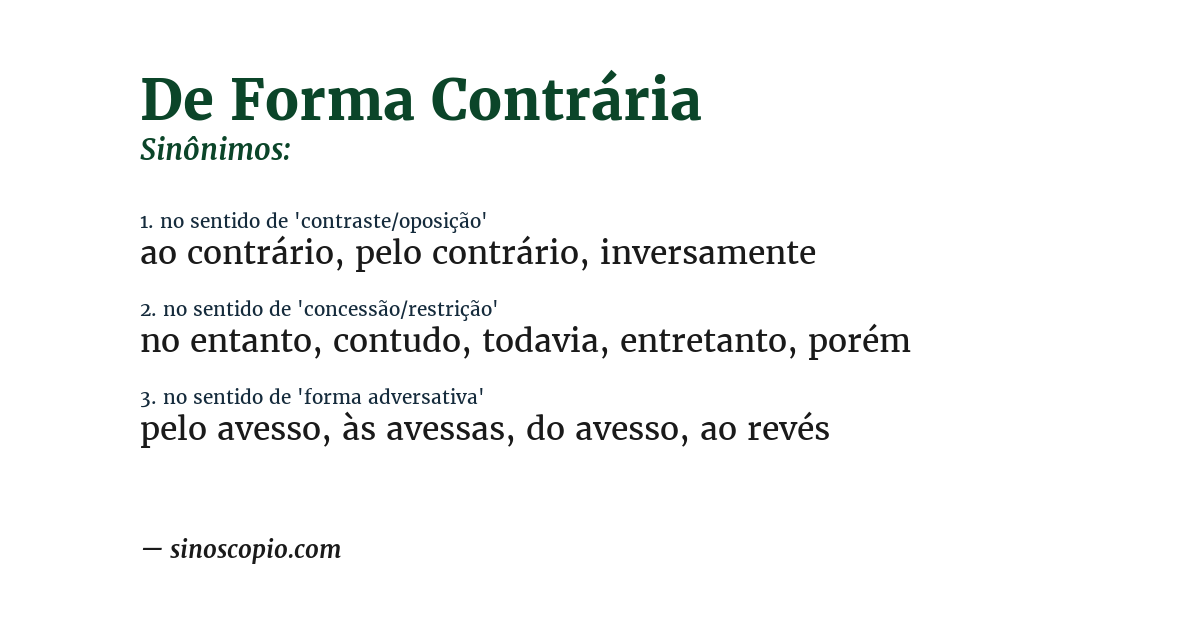 Sinônimo de de forma contrária