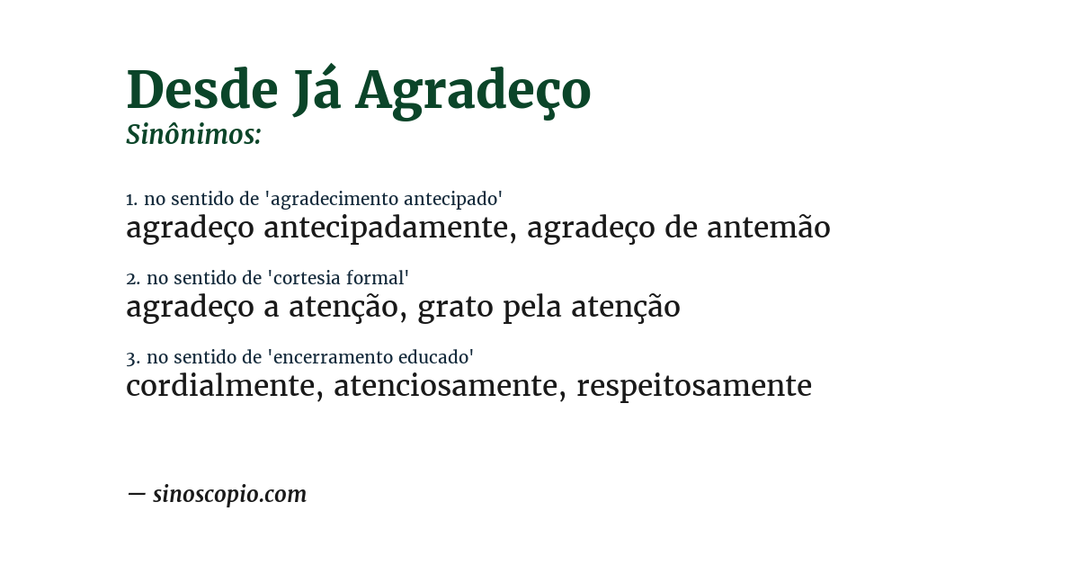 Sinônimo de desde já agradeço