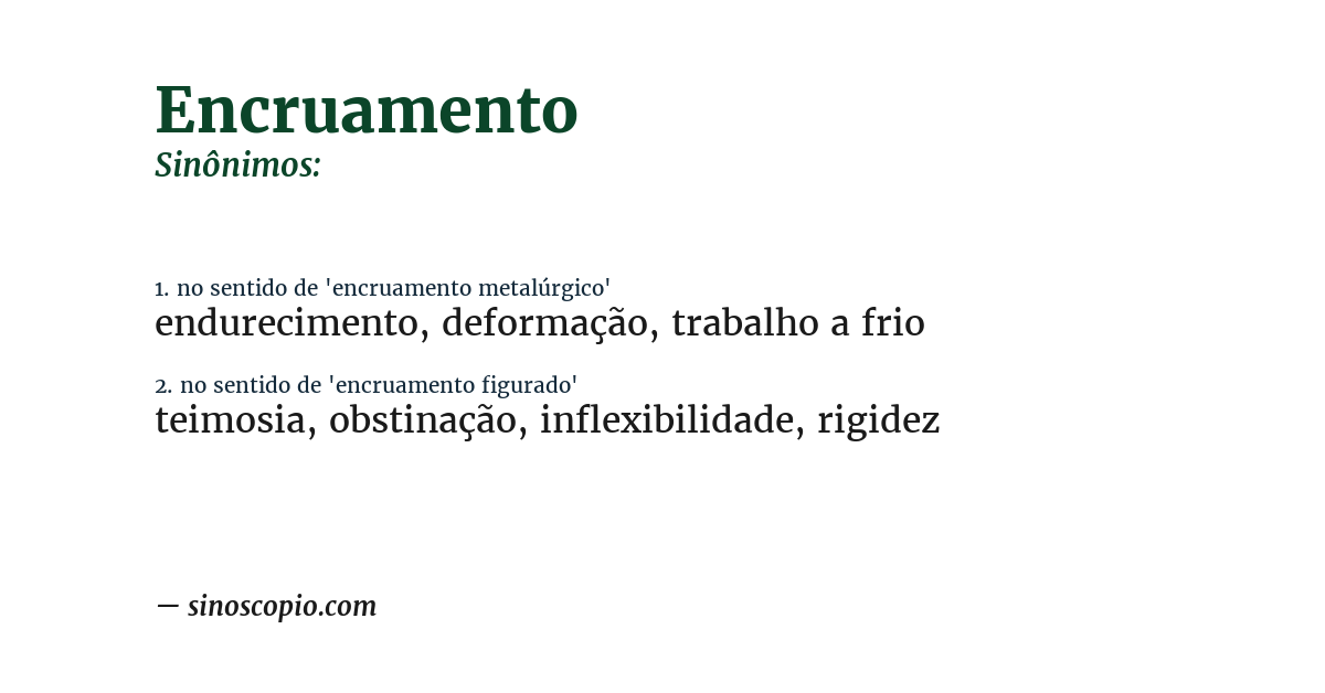 Sinônimo de encruamento