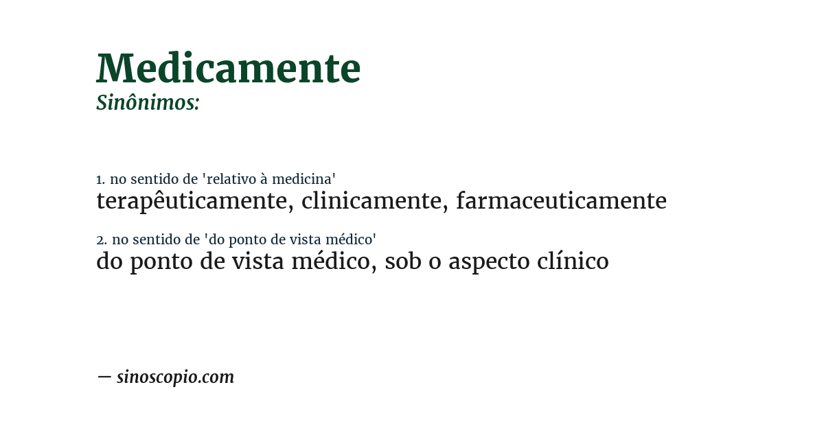 Sinônimo de medicamente