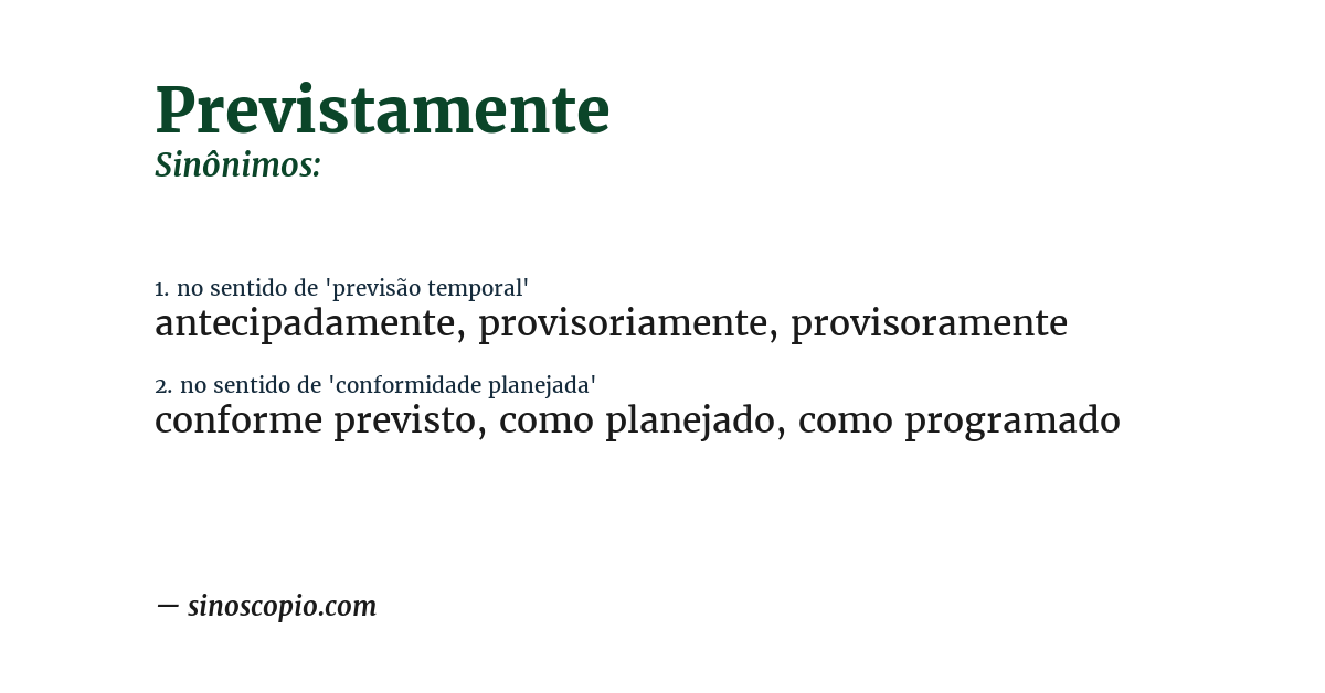 Sinônimo de previstamente