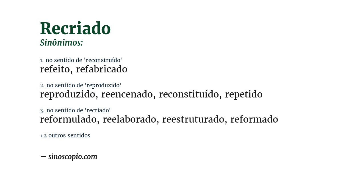 Sinônimo de recriado