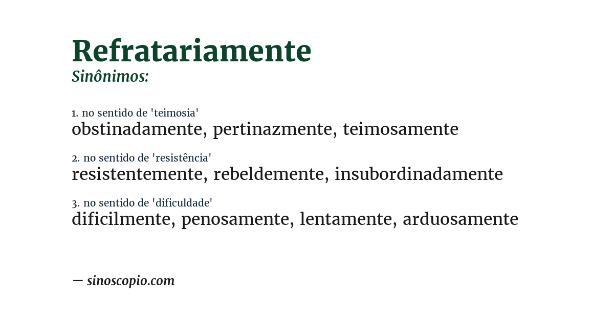 Sinônimo de refratariamente