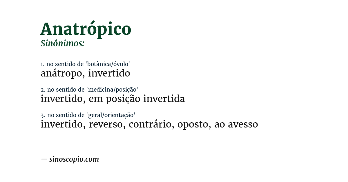 Sinônimo de anatrópico