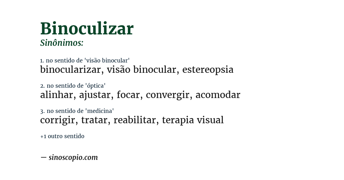 Sinônimo de binoculizar