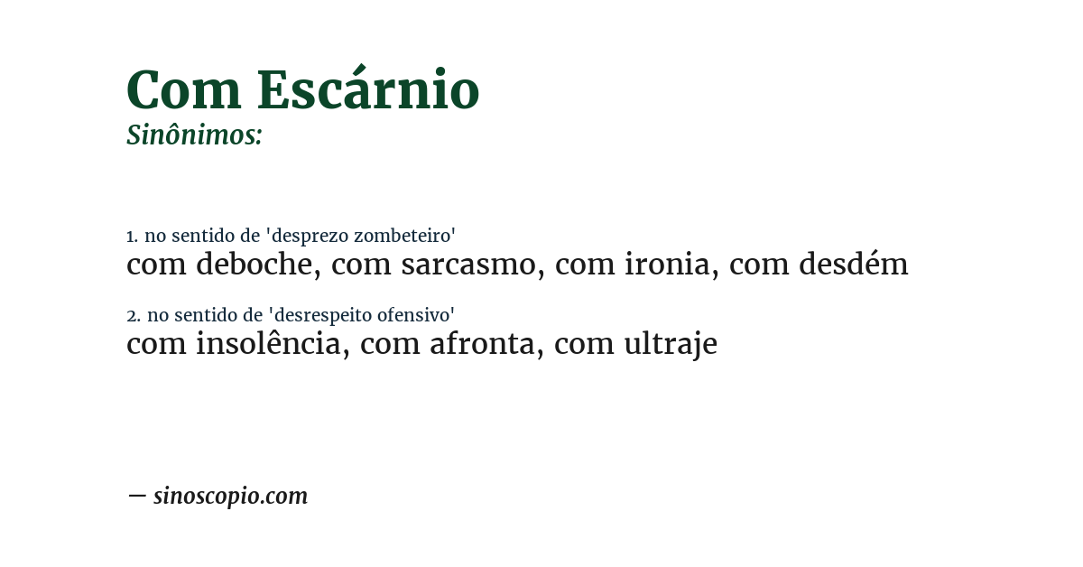 Sinônimo de com escárnio