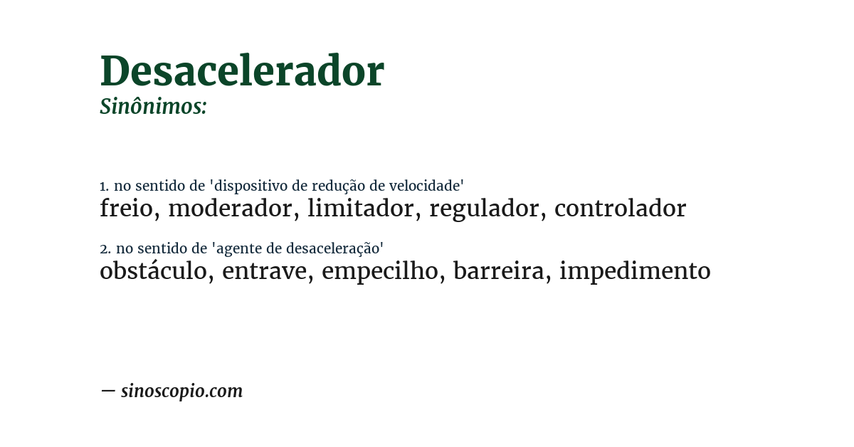 Sinônimo de desacelerador