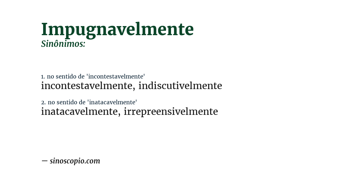 Sinônimo de impugnavelmente