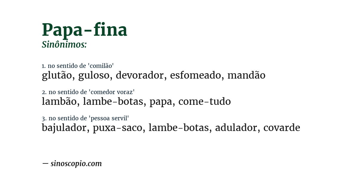 Sinônimo de papa-fina