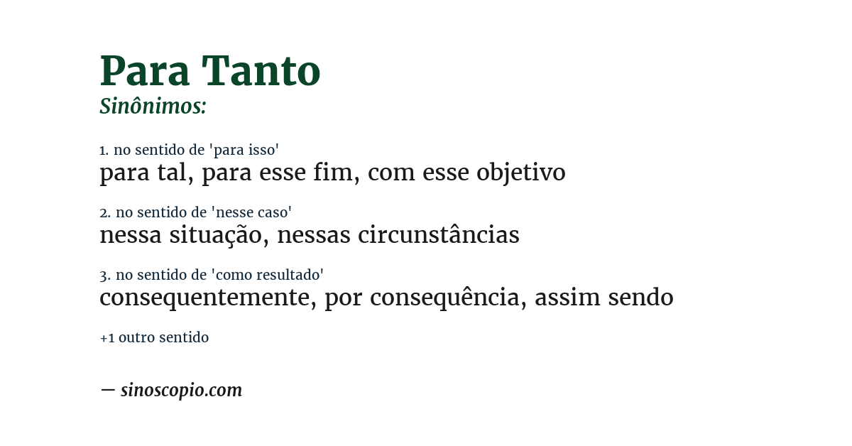 Sinônimo de para tanto