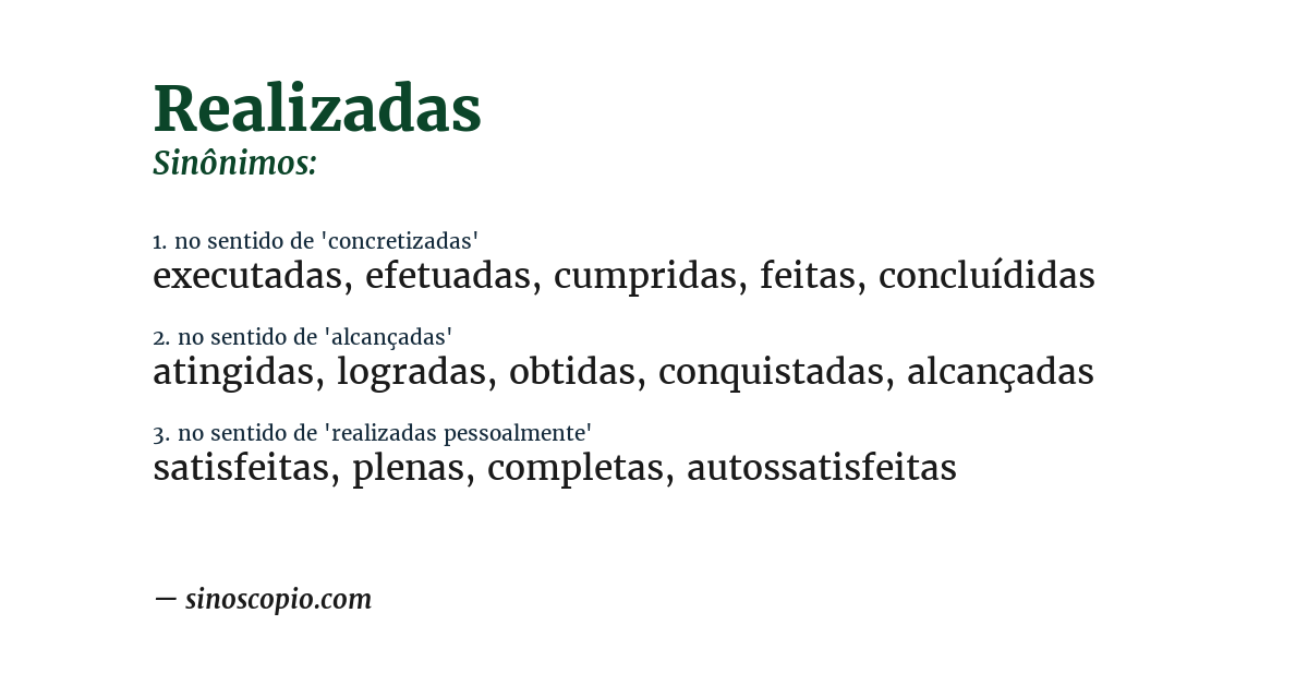Sinônimo de realizadas