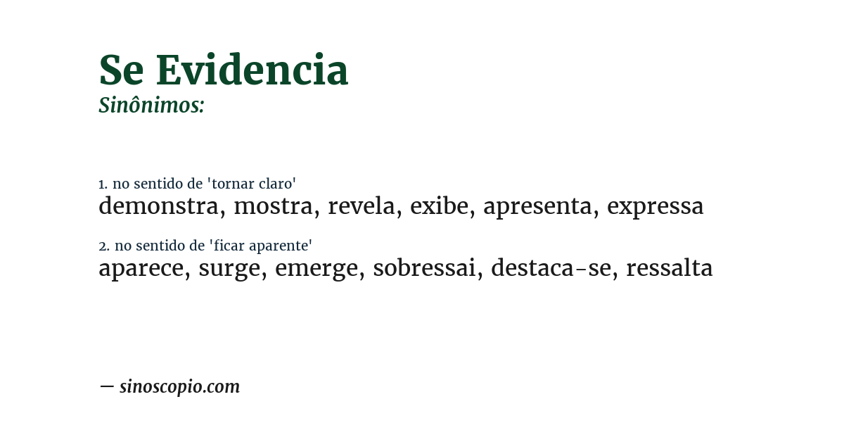 Sinônimo de se evidencia