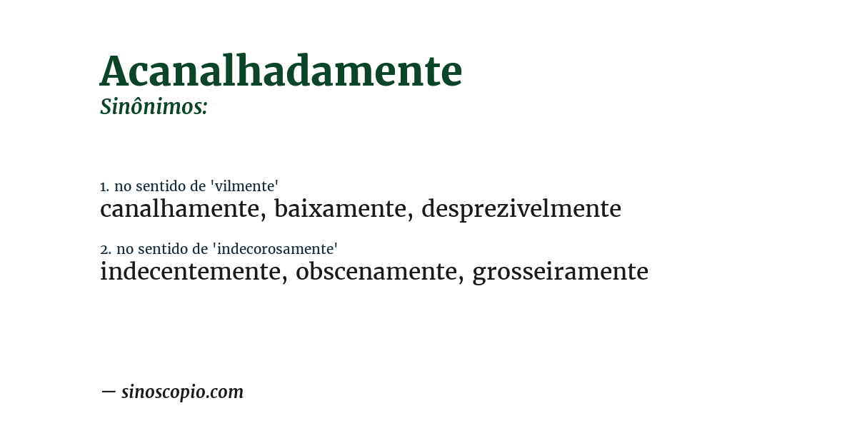 Sinônimo de acanalhadamente