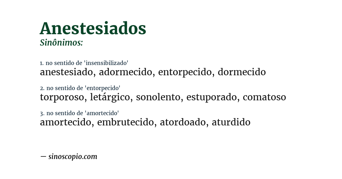 Sinônimo de anestesiados