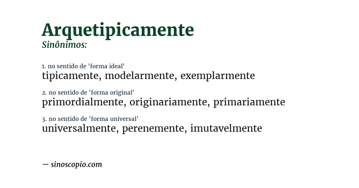 Sinônimo de arquetipicamente