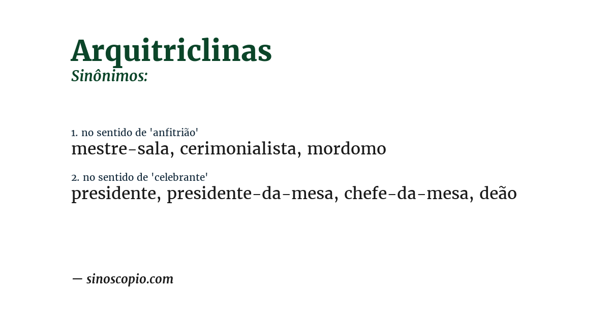 Sinônimo de arquitriclinas