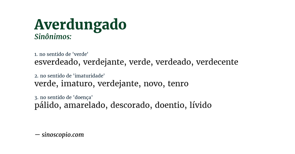 Sinônimo de averdungado