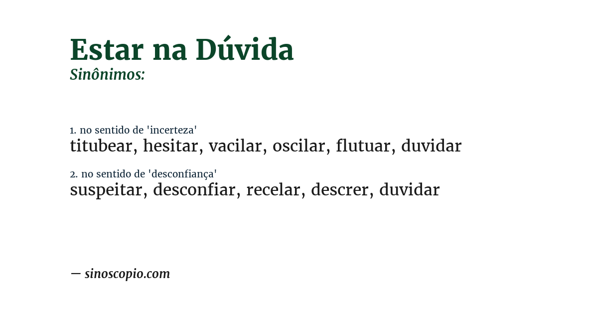 Sinônimo de estar na dúvida