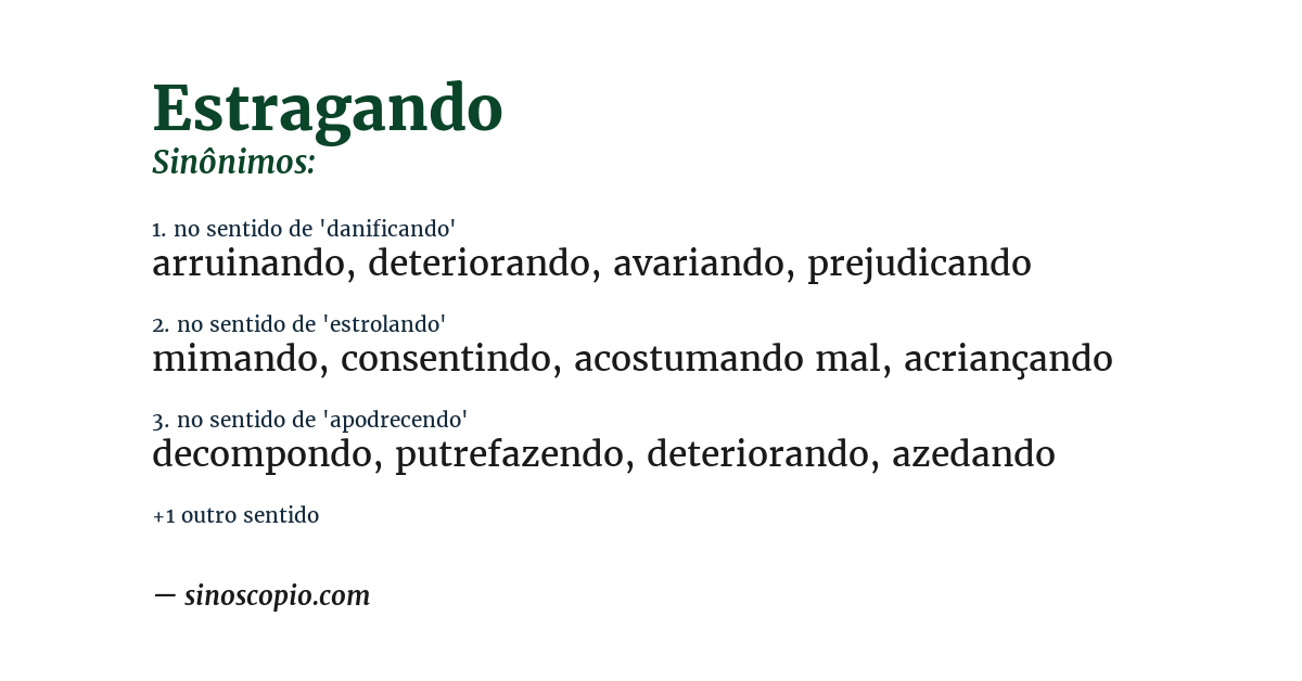 Sinônimo de estragando