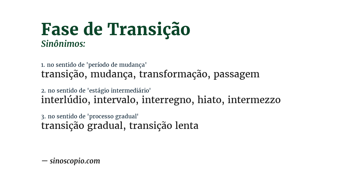 Sinônimo de fase de transição