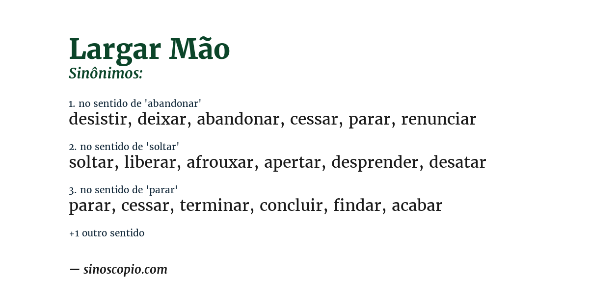 Sinônimo de largar mão