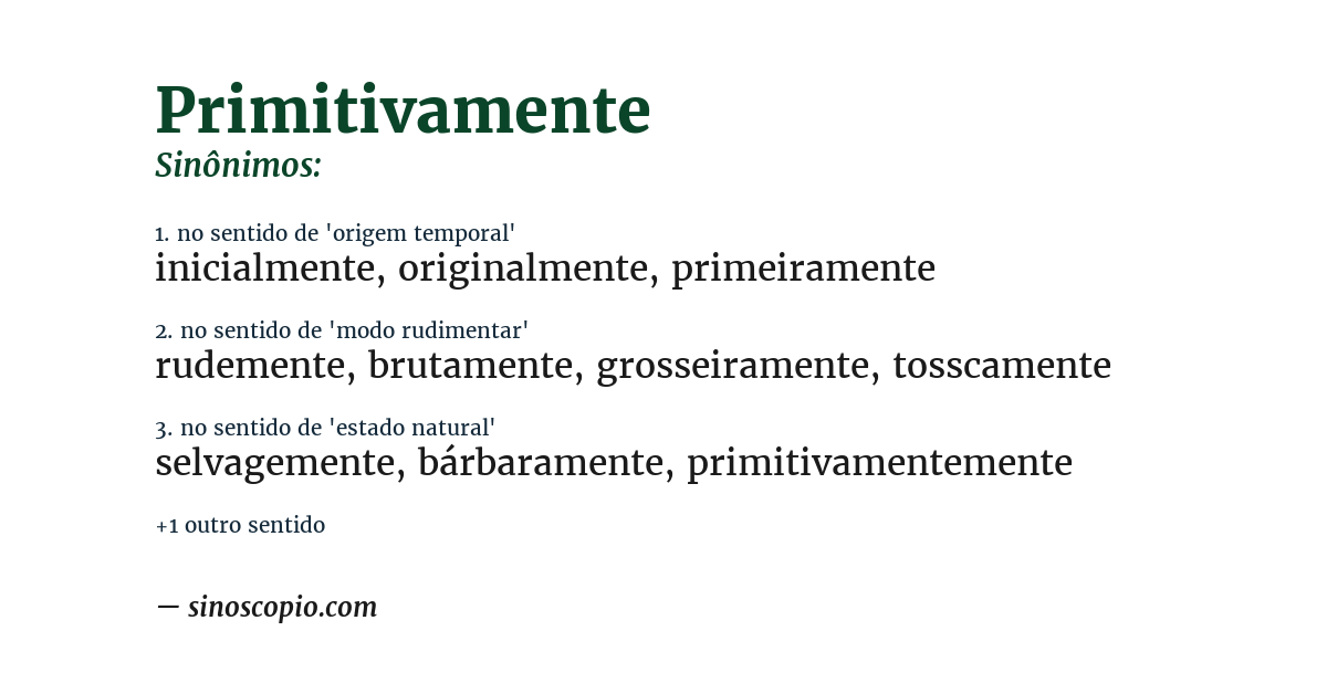 Sinônimo de primitivamente