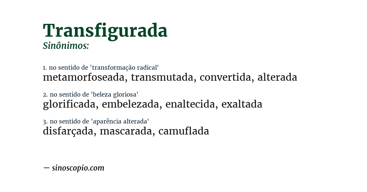 Sinônimo de transfigurada