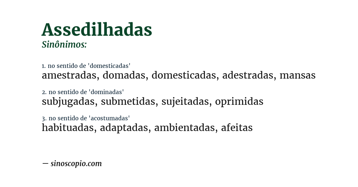 Sinônimo de assedilhadas