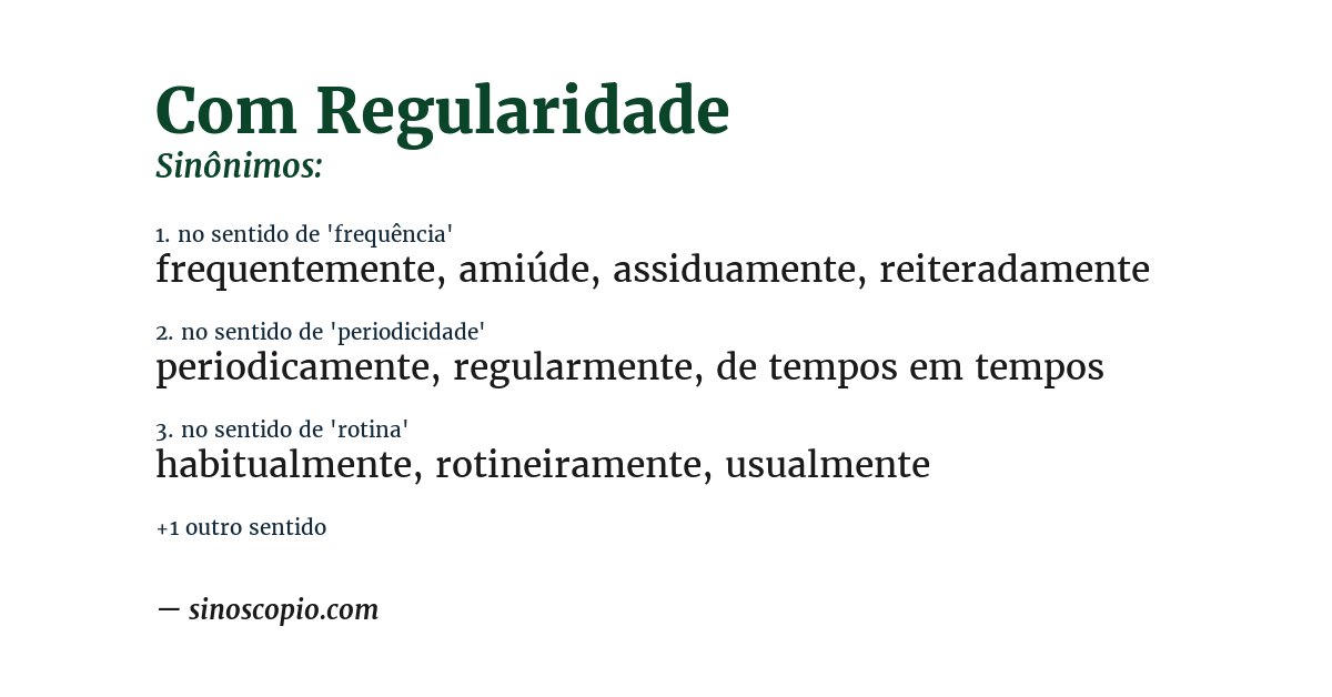 Sinônimo de com regularidade