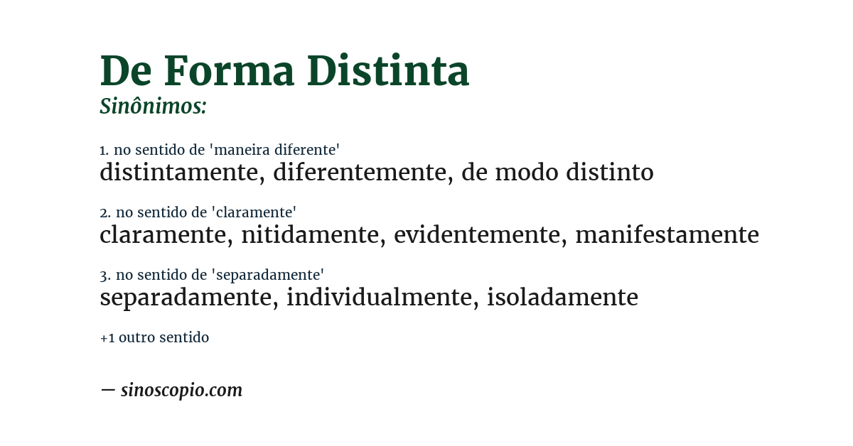 Sinônimo de de forma distinta