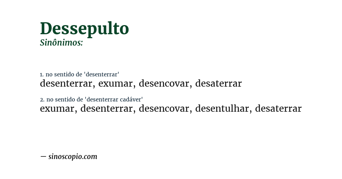 Sinônimo de dessepulto