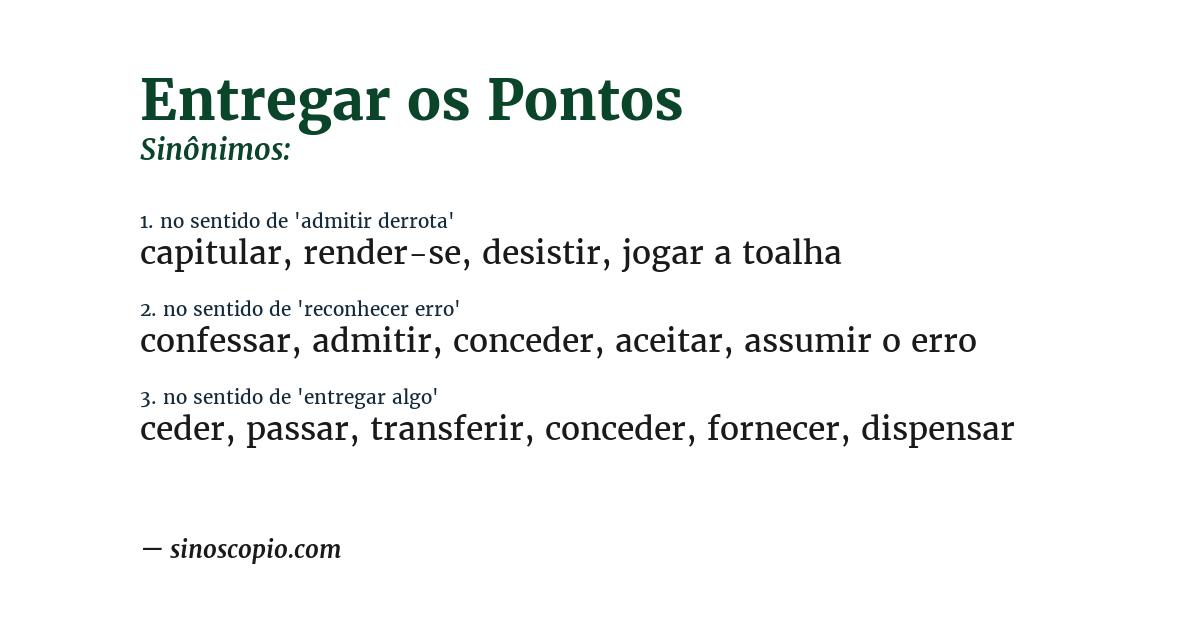 Sinônimo de entregar os pontos