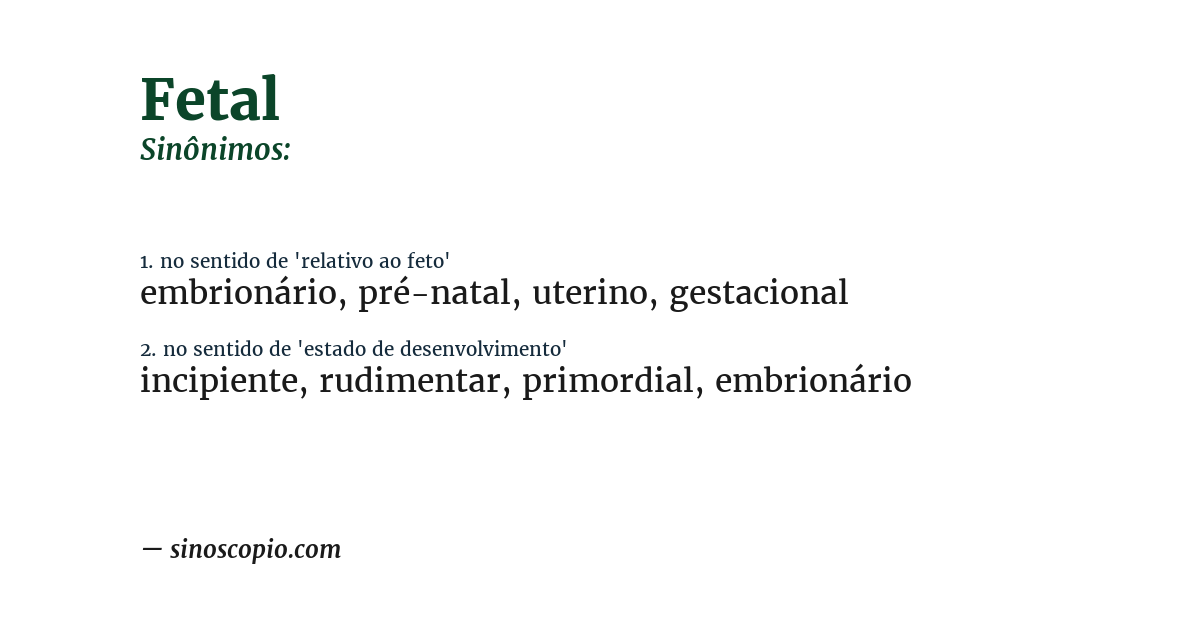 Sinônimo de fetal