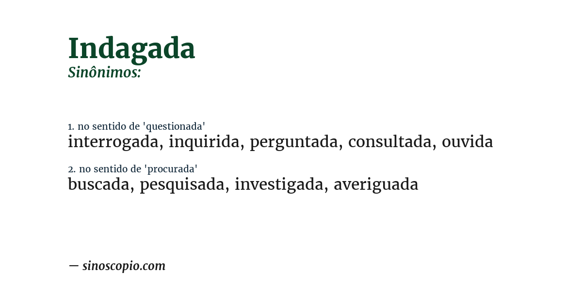 Sinônimo de indagada