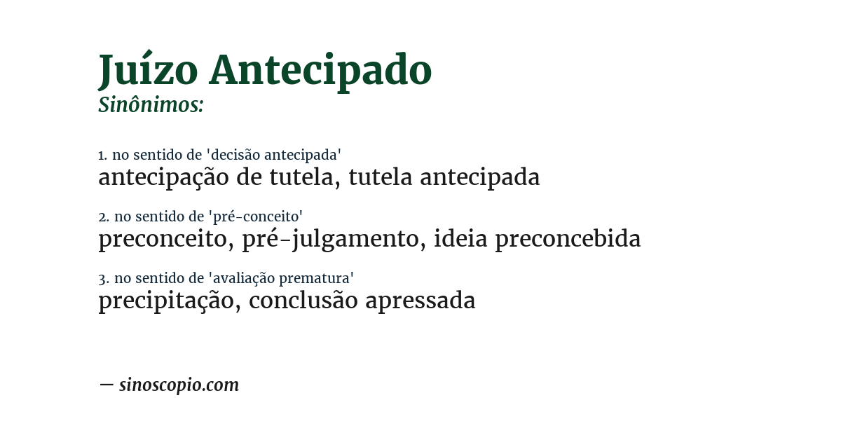 Sinônimo de juízo antecipado