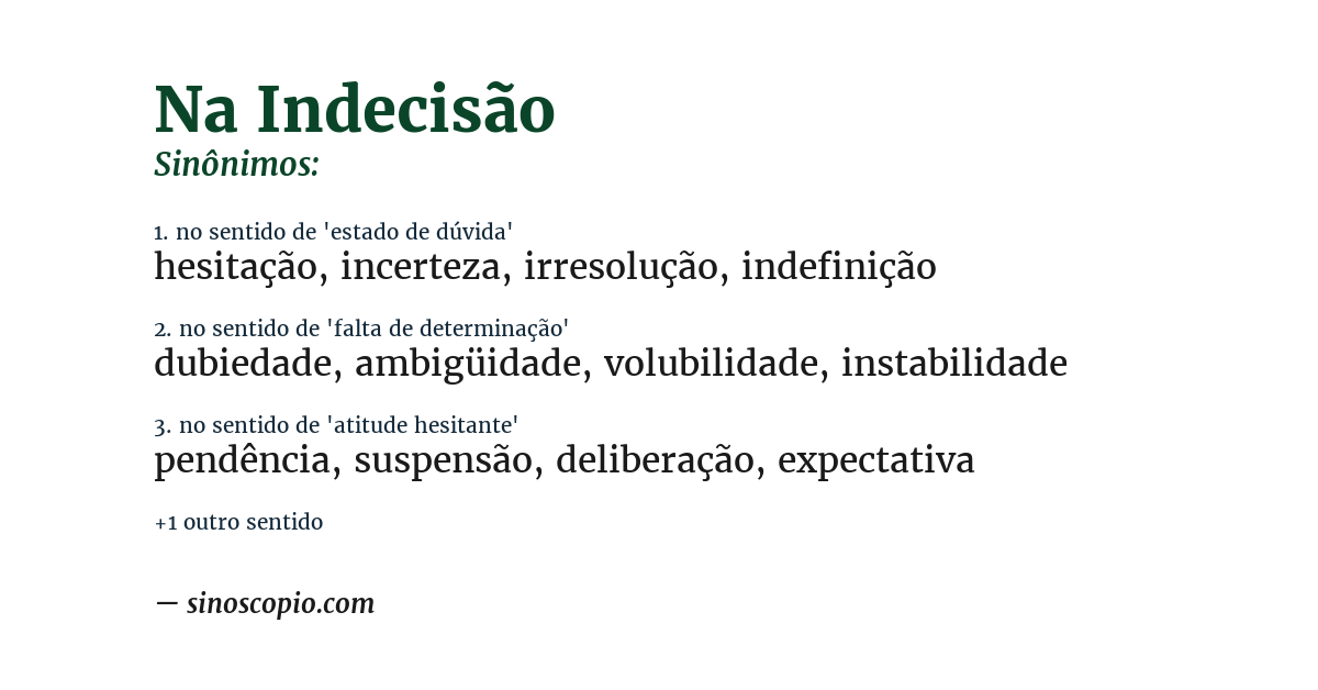 Sinônimo de na indecisão