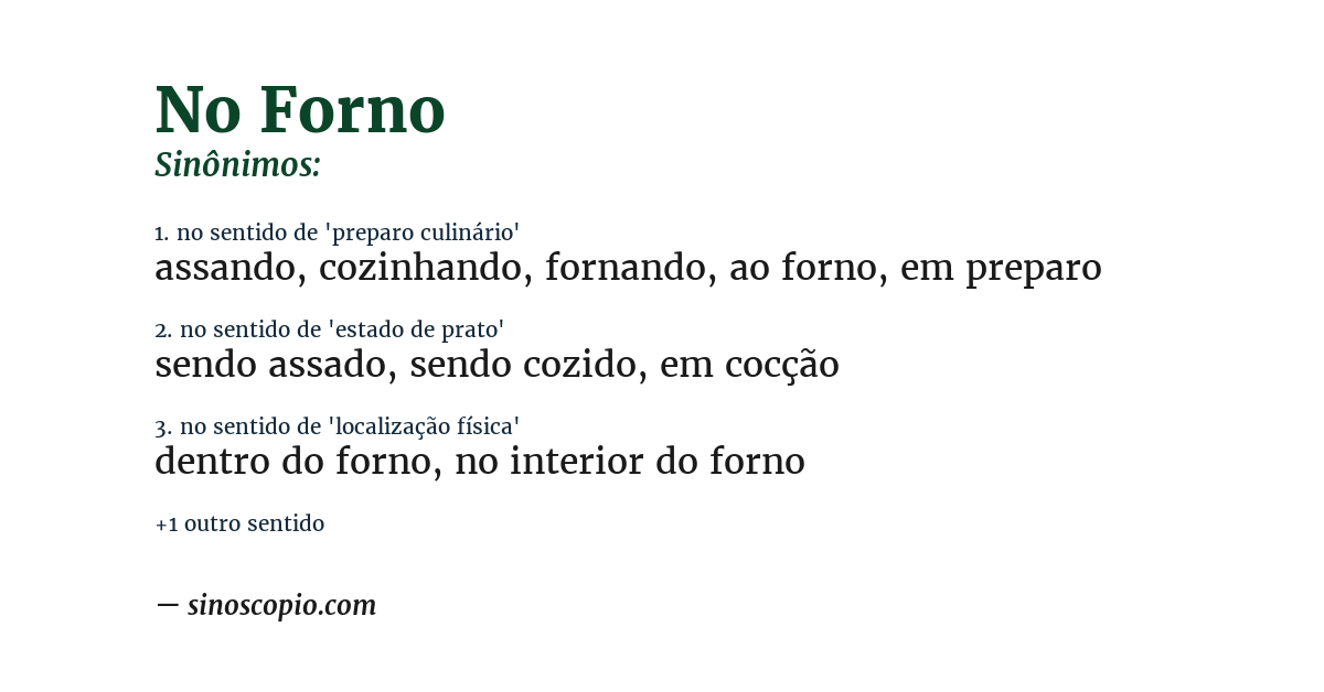 Sinônimo de no forno