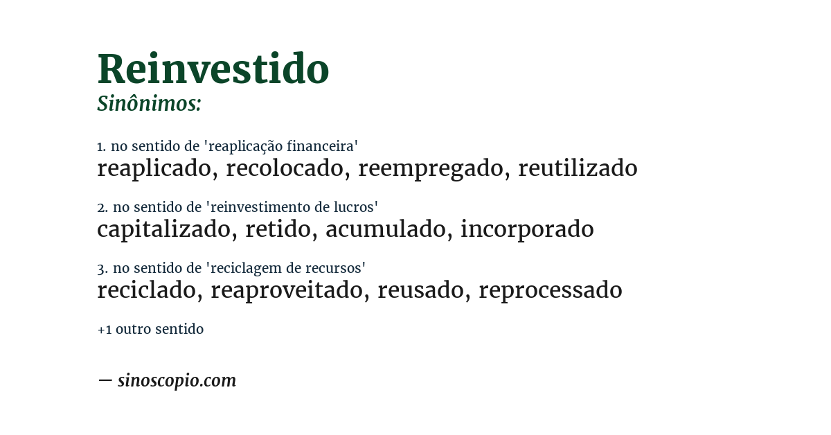 Sinônimo de reinvestido