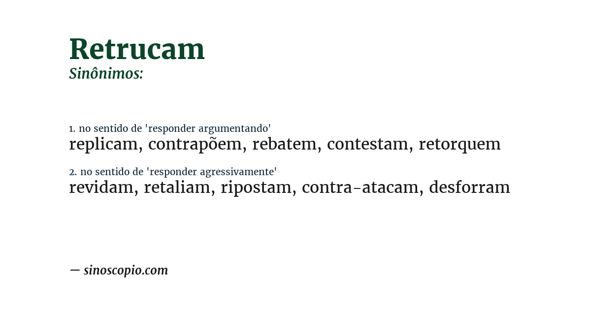 Sinônimo de retrucam