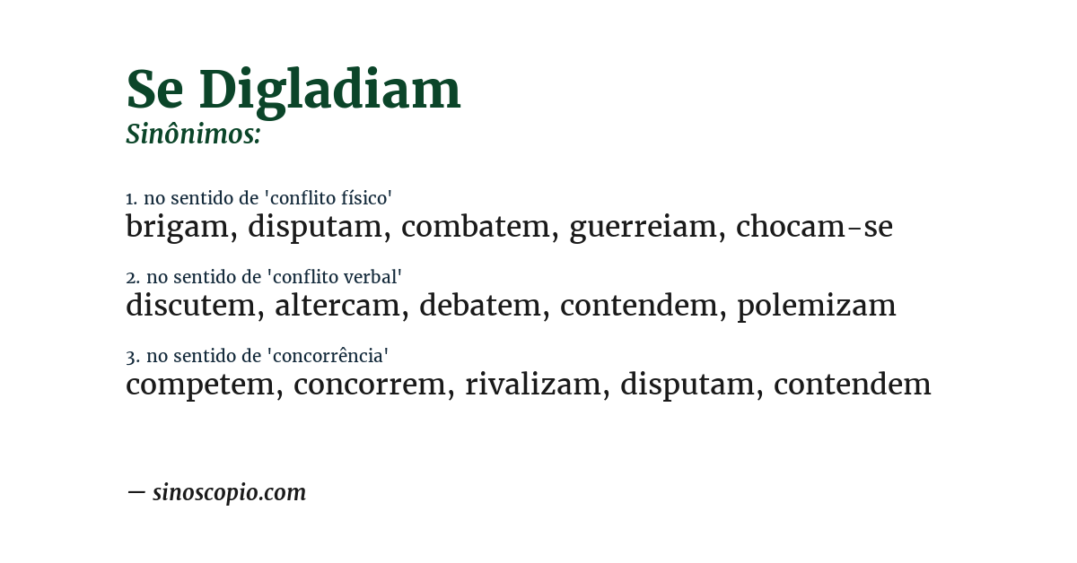 Sinônimo de se digladiam