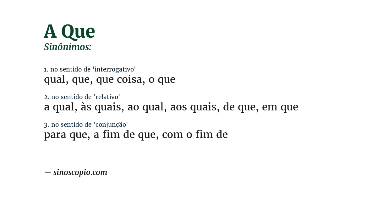 Sinônimo de a que