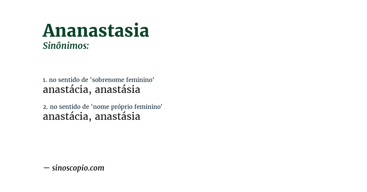 Sinônimo de ananastasia