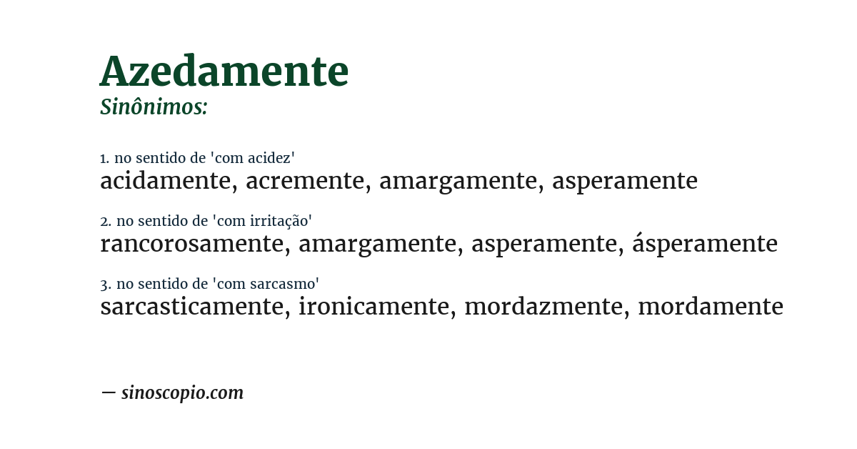 Sinônimo de azedamente